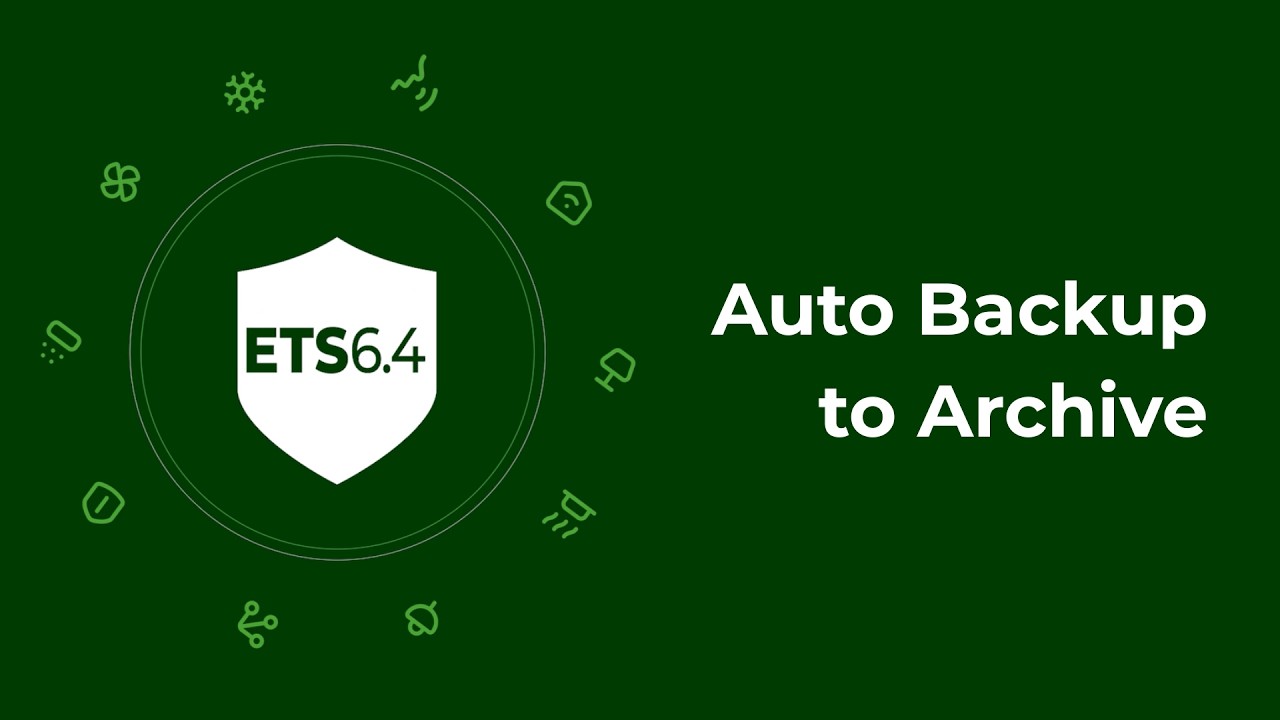 ETS6.4 - Auto Backup to Archive