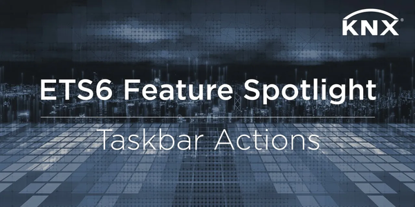 ETS6 Feature Spotlight - Taskleisten-Aktionen