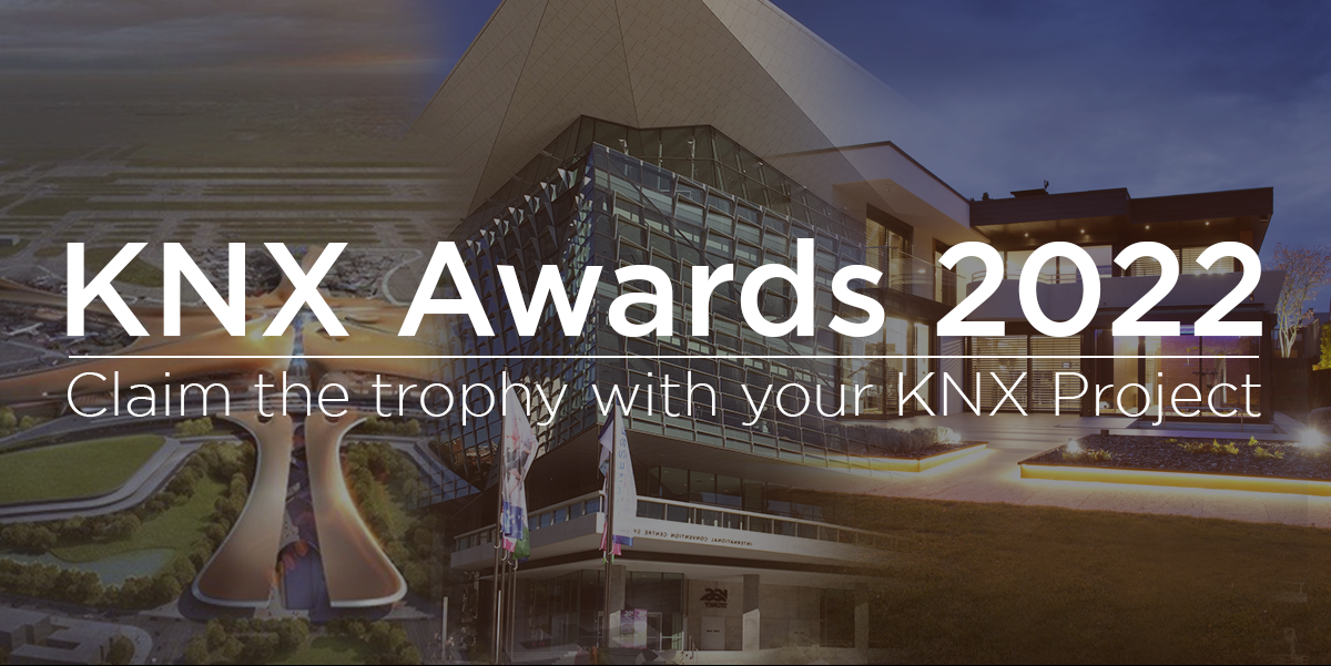 KNX Awards 2022 - Ambisci al trofeo con il tuo progetto KNX